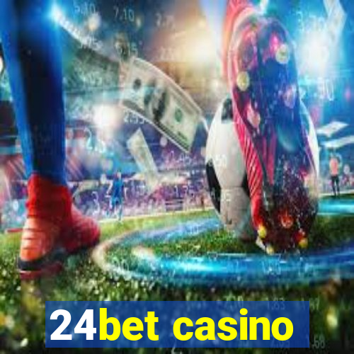 24bet casino