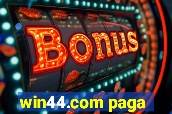 win44.com paga