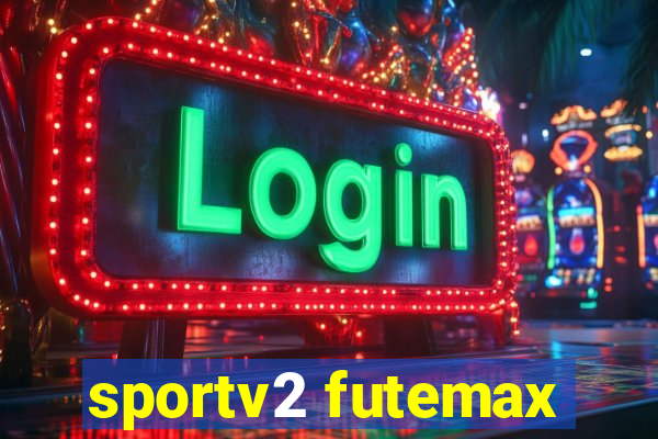 sportv2 futemax