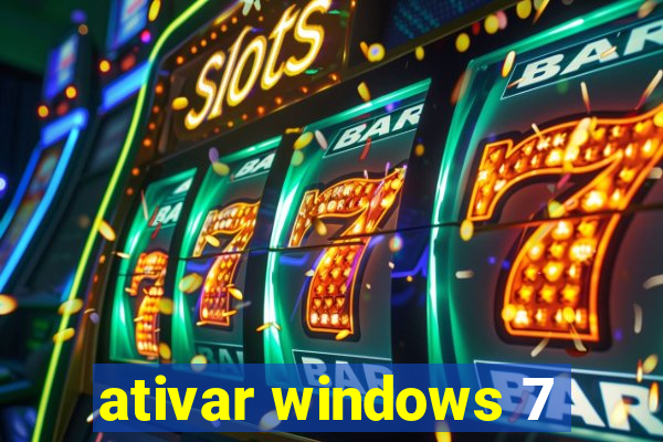 ativar windows 7