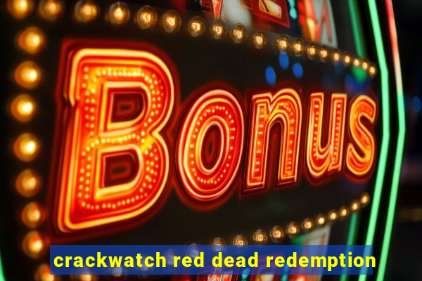 crackwatch red dead redemption