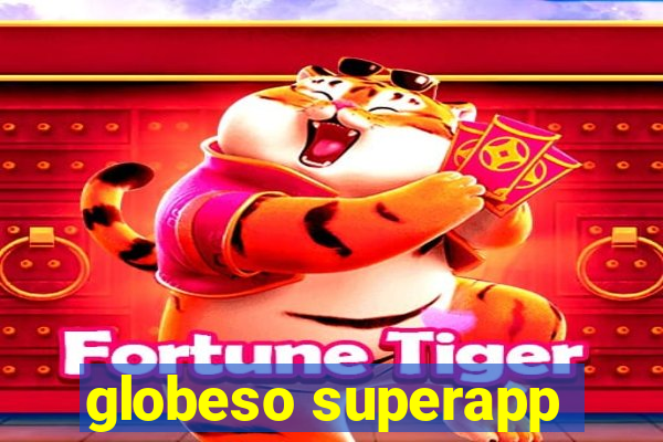 globeso superapp