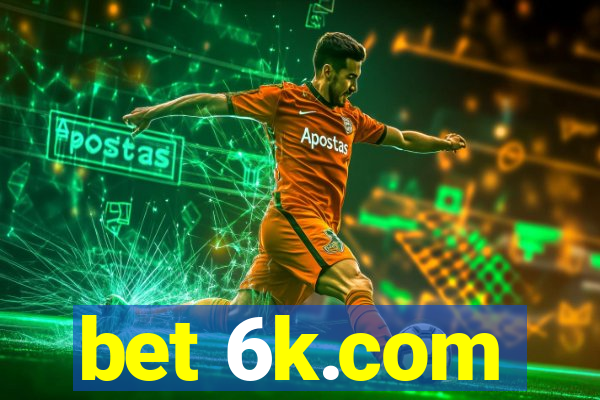 bet 6k.com