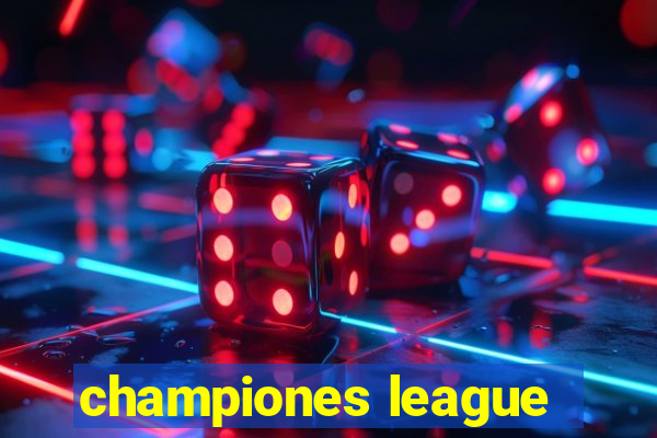 championes league