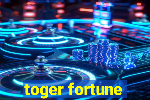 toger fortune