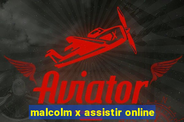 malcolm x assistir online