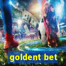 goldent bet