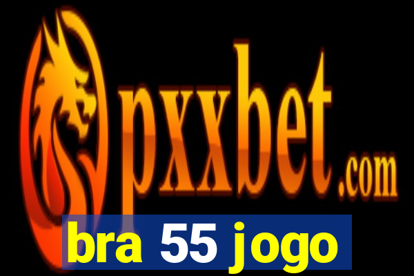 bra 55 jogo