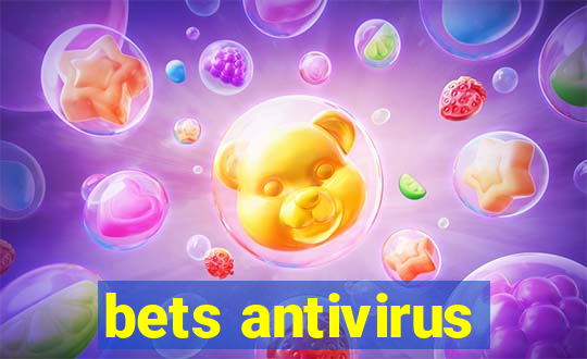 bets antivirus