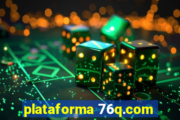 plataforma 76q.com