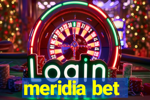 meridia bet