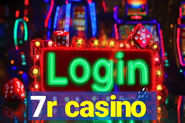 7r casino