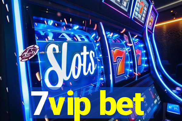 7vip bet