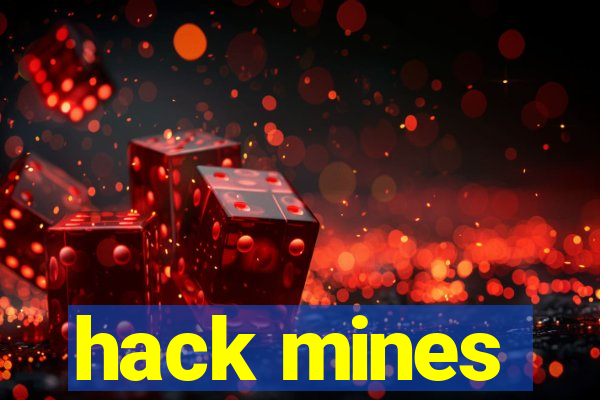 hack mines