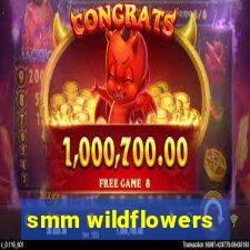 smm wildflowers