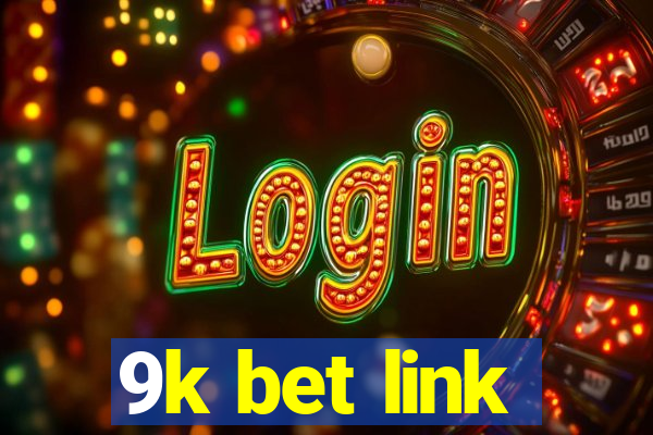 9k bet link