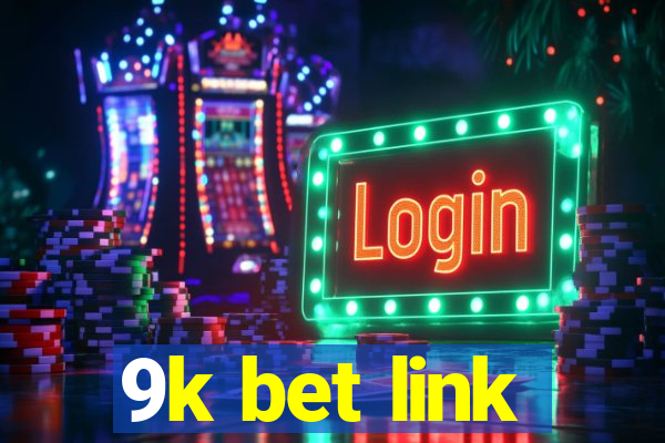 9k bet link