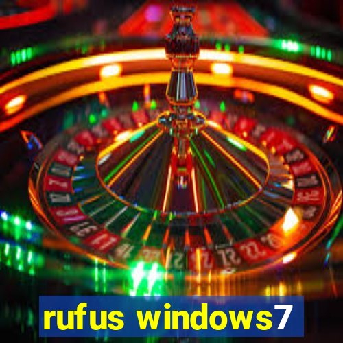 rufus windows7