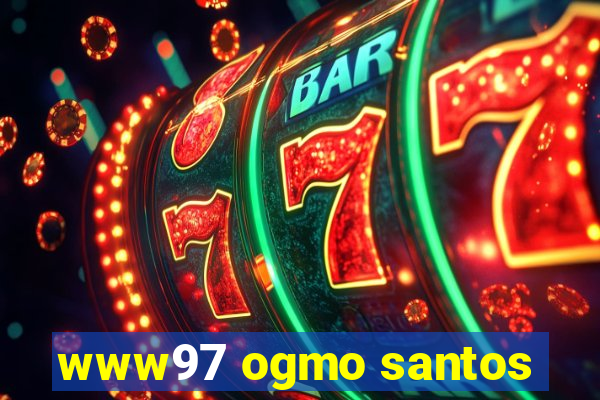 www97 ogmo santos