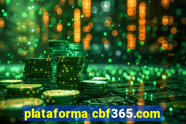 plataforma cbf365.com