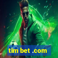 tim bet .com