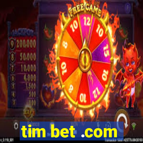 tim bet .com