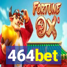 464bet