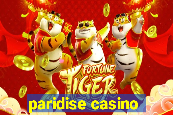 paridise casino