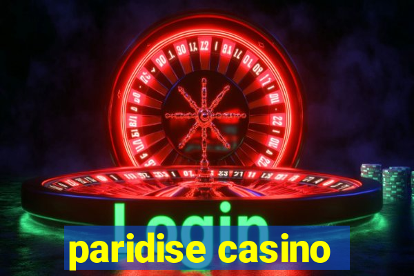 paridise casino