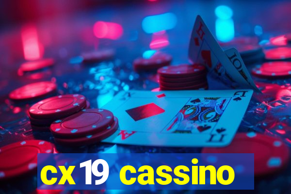 cx19 cassino