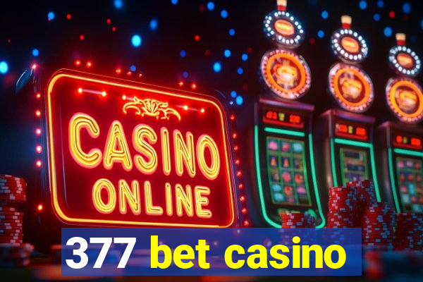 377 bet casino