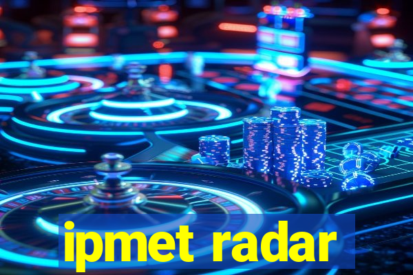 ipmet radar