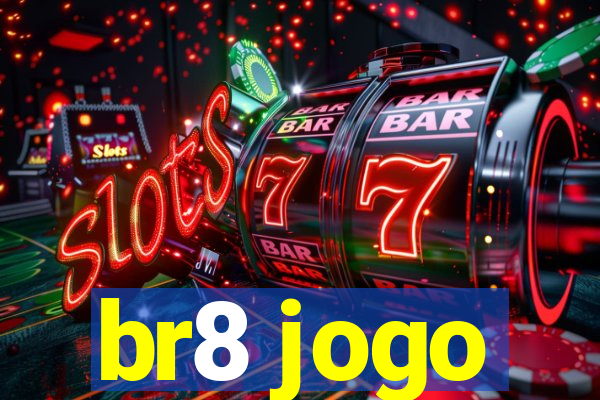 br8 jogo