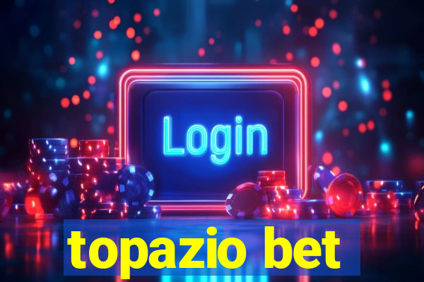 topazio bet