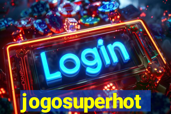 jogosuperhot