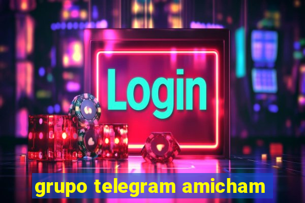 grupo telegram amicham