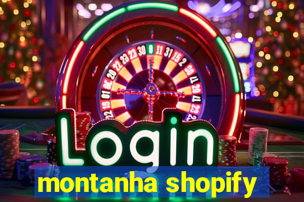 montanha shopify