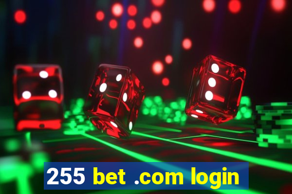 255 bet .com login