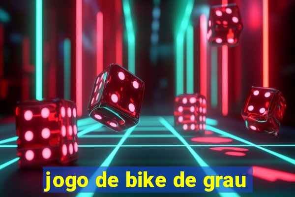 jogo de bike de grau