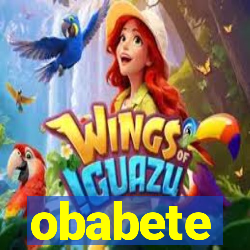 obabete