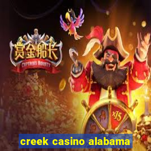 creek casino alabama