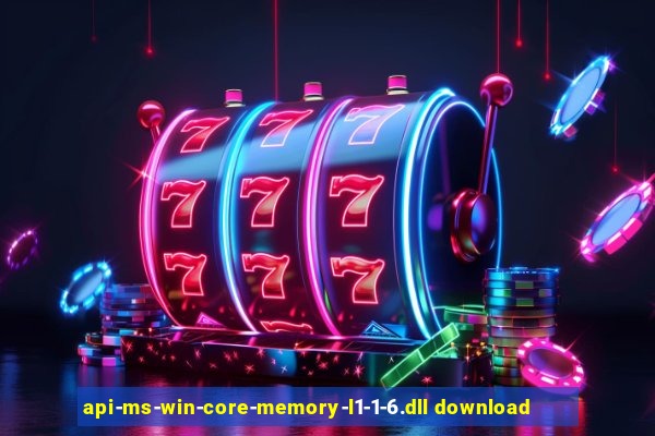 api-ms-win-core-memory-l1-1-6.dll download