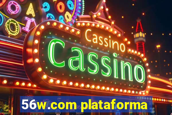 56w.com plataforma