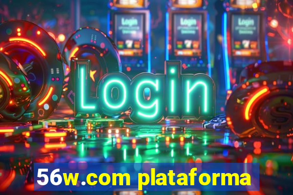 56w.com plataforma