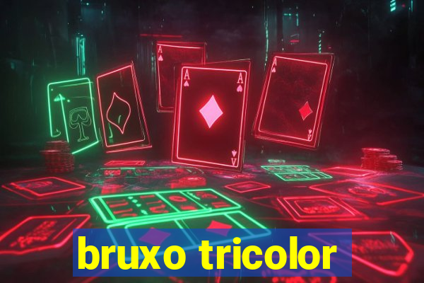 bruxo tricolor