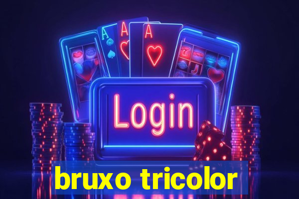 bruxo tricolor