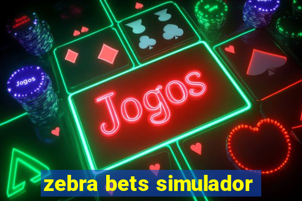 zebra bets simulador