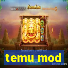 temu mod