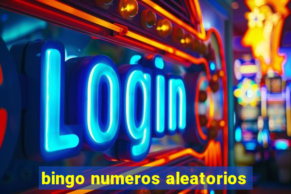 bingo numeros aleatorios