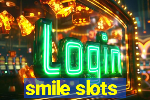 smile slots